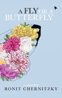 A fly or a Butterfly: a memoir B0CHGGC2ZP Book Cover