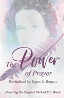 The Power of Prayer: Revitalized by Karen E. Bogany B0CQDGCC8R Book Cover