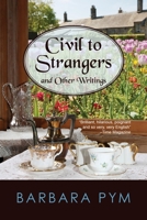Civil to Strangers and Other Writings 0525245936 Book Cover