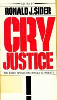 Cry Justice: The Bible on Hunger and Poverty 0809123088 Book Cover