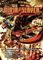 Ninja Slayer, Part 1: Machine of Vengeance 1941220932 Book Cover