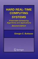 Hard Real-Time Computing Systems: Predictable Scheduling Algorithms and Applications 0387231374 Book Cover
