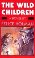 The Wild Children 0808572369 Book Cover