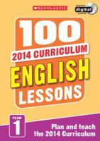 100 English Lessons for the National Curriculum for teaching ages 5-6 (Year 1). Includes short term planning and lessons for the whole year. (100 Lessons) 1407127594 Book Cover