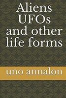 UFOs and other life forms 1717333729 Book Cover