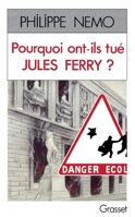 Pourquoi ont-ils tué Jules Ferry ? 2246427010 Book Cover