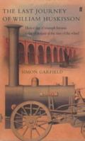 The Last Journey of William Huskisson 0571216080 Book Cover