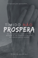 Tímido não prospera B0FV3J544D Book Cover