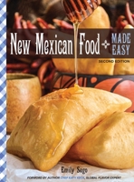 New Mexican Food Made Easy 1735030104 Book Cover