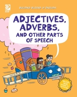 Adjectives, Adverbs, and Other Parts of Speech (Building Blocks of English) 0716687976 Book Cover