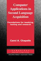 Computer Applications in Second Language Acquisition 0521626463 Book Cover