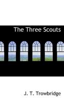 The Three Scouts 1279548746 Book Cover