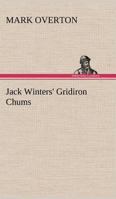 Jack winters' Gridiron Chums 1516886895 Book Cover