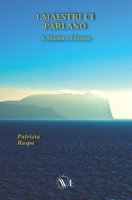 I MAESTRI CI PARLANO: L'Akasha e il Divino B0CH2B7DVS Book Cover