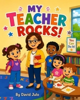 My Teacher Rocks: My Teacher Rocks B0H6KNSLBH Book Cover