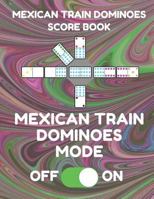 Mexican Train Dominoes Score Book: Score Pad of 100 Score Sheet Pages For Mexican Train Dominoes Games, 8.5 By 11 Inches, Funny Mode Dark Swirl Cover 1798772612 Book Cover