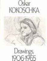 Oskar Kokoschka Drawings, 1906-1965 0870241761 Book Cover