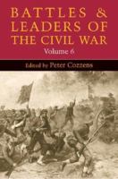 Battles and Leaders of the Civil War: VOLUME 6 0252028791 Book Cover