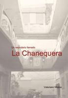 Un Vecindario Llamado La Chanequera 146284720X Book Cover