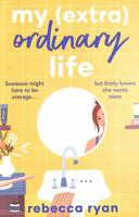 My (extra)Ordinary Life 1398509248 Book Cover