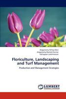 Floriculture, Landscaping and Turf Management 3848496984 Book Cover