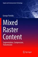 Mixed Raster Content: Segmentation, Compression, Transmission 981102829X Book Cover