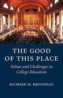 The Good of This Place 0300173865 Book Cover