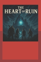 The Heart of Ruin (Hans The Half Elf) B0DSCK477C Book Cover