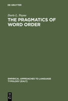 The Pragmatics Of Word Order: Typological Dimensions Of Verb Initial Languages 3110122073 Book Cover
