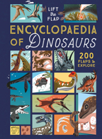 Lift-The-Flap Encyclopedia of Dinosaurs 1915569540 Book Cover