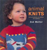 Animal Knits: 26 Fun Handknits for Children and Toddlers 157076249X Book Cover