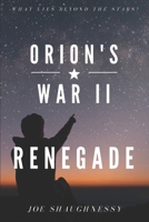 Orion's War II: Renegade B084Q94ZNC Book Cover