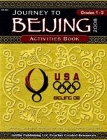 Journey to Beijing, Grades 1-3 1580001254 Book Cover
