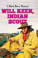 Will Keen, Indian Scout 0719824850 Book Cover