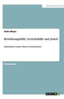 Bew�hrungshilfe, Gerichtshilfe und JustuS: Einheitlicher Sozialer Dienst in Niedersachsen 364051873X Book Cover