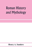 Roman history and mythology 9353973147 Book Cover