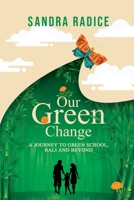 Our Green Change 1922850640 Book Cover