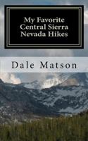 My Favorite Central Sierra Nevada Hikes 1466211474 Book Cover