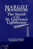 MARGOT CRANSTON The Secret of the St. Lawrence Lighthouse 1461153492 Book Cover