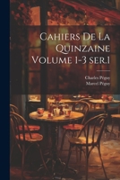 Cahiers de la quinzaine Volume 1-3 ser.1 1021481742 Book Cover