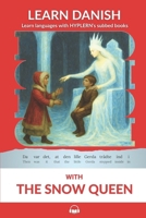 Learn Danish with the Snow Queen: Interlinear Danish to English 198883029X Book Cover