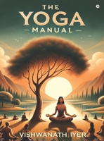 The Yoga Manual B0FNWQ14NR Book Cover