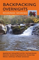 Backpacking Overnights: North Carolina Mountains, South Carolina Upstate 1889596280 Book Cover