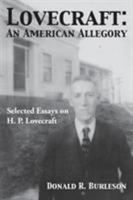 Lovecraft: An American Allegory (Selected Essays on H. P. Lovecraft) 1614981388 Book Cover