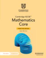 Cambridge IGCSE™ Mathematics Core Practice Book with Digital Version (2 Years' Access) 1009297953 Book Cover