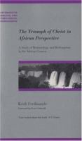 The Triumph of Christ in African Perspective: A Study of Demonology and Redemption in the African Context 0853648301 Book Cover