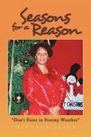Seasons for a Reason 1441591079 Book Cover