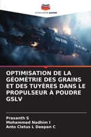 Optimisation de la Géométrie Des Grains Et Des Tuyères Dans Le Propulseur À Poudre Gslv 6209093000 Book Cover