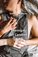 Enemigas del Corazón (LGBT) (Spanish Edition) B0CN3V3JY9 Book Cover