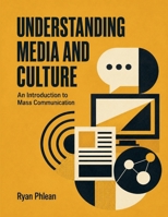 Understanding Media and Culture B0HFNKRQ66 Book Cover